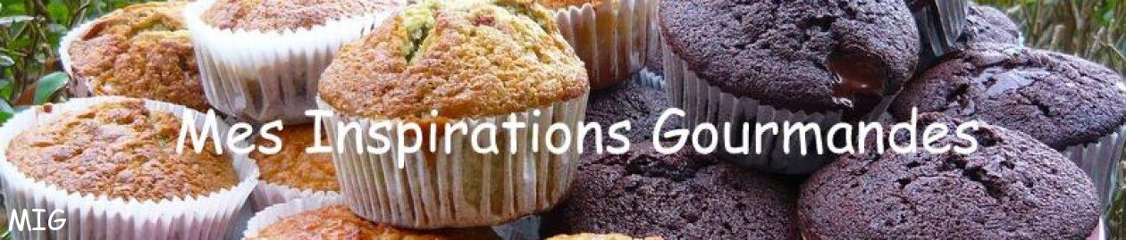 Mes Inspirations Gourmandes | Pas gourmands s'abstenir